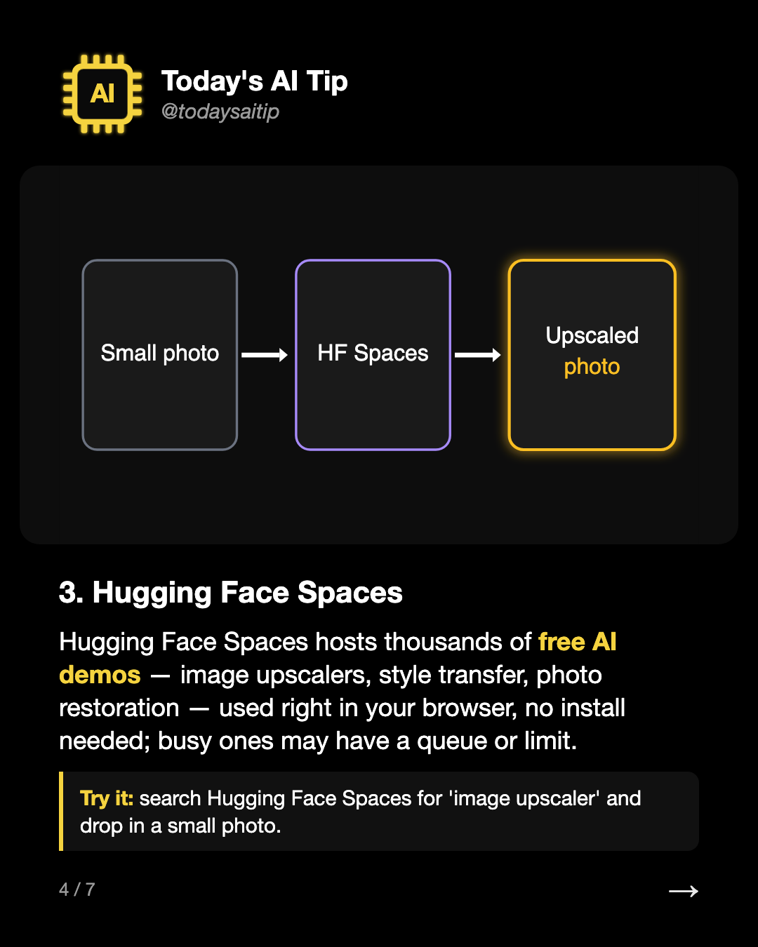 3. Hugging Face Spaces. Hugging Face Spaces hosts thousands of free AI demos — image upscalers, style transfer, photo restoration — used right in your browser, no install needed; busy ones may have a queue or limit.