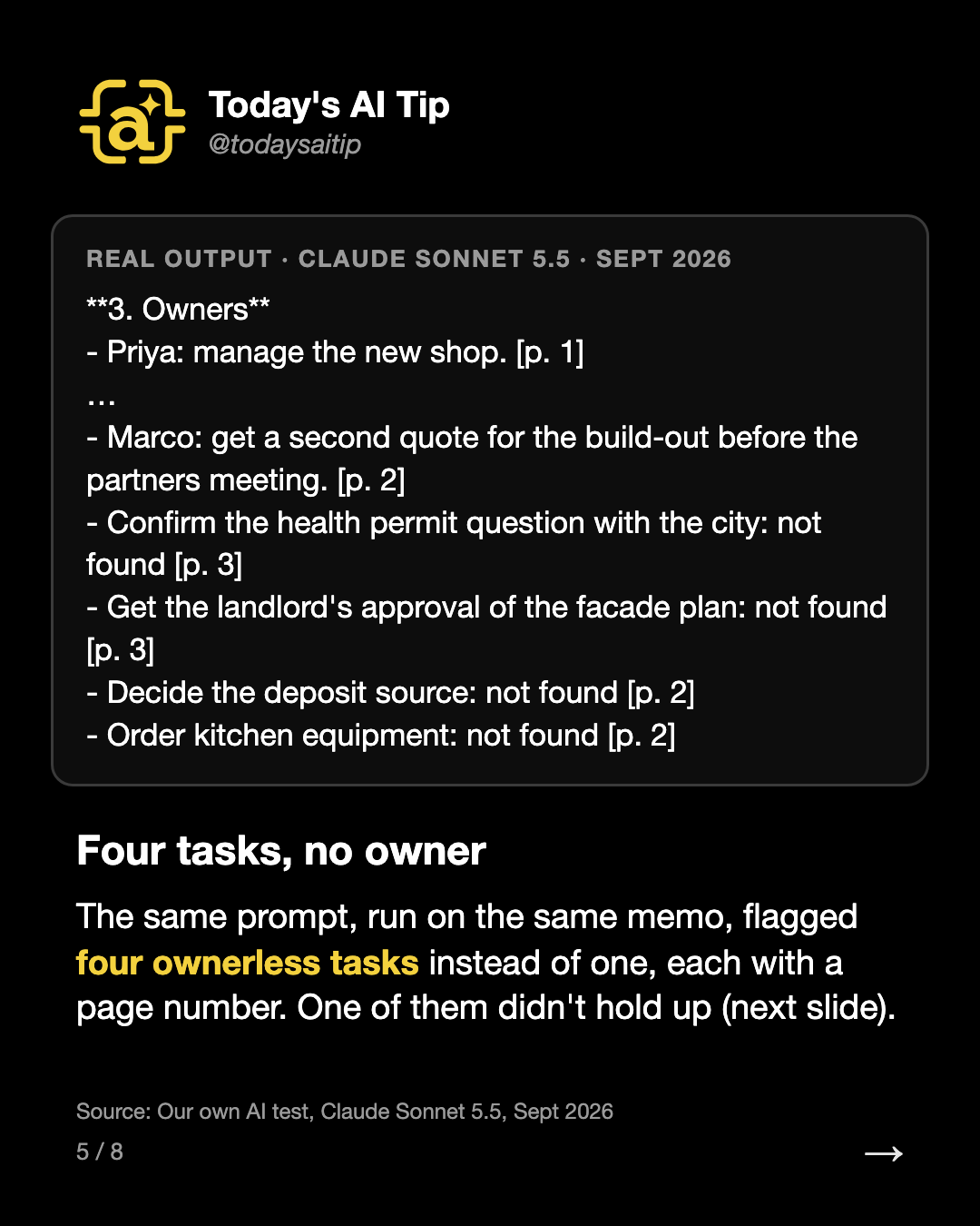 Four tasks, no owner. The same prompt, run on the same memo, flagged four ownerless tasks instead of one, each with a page number. One of them didn't hold up (next slide).