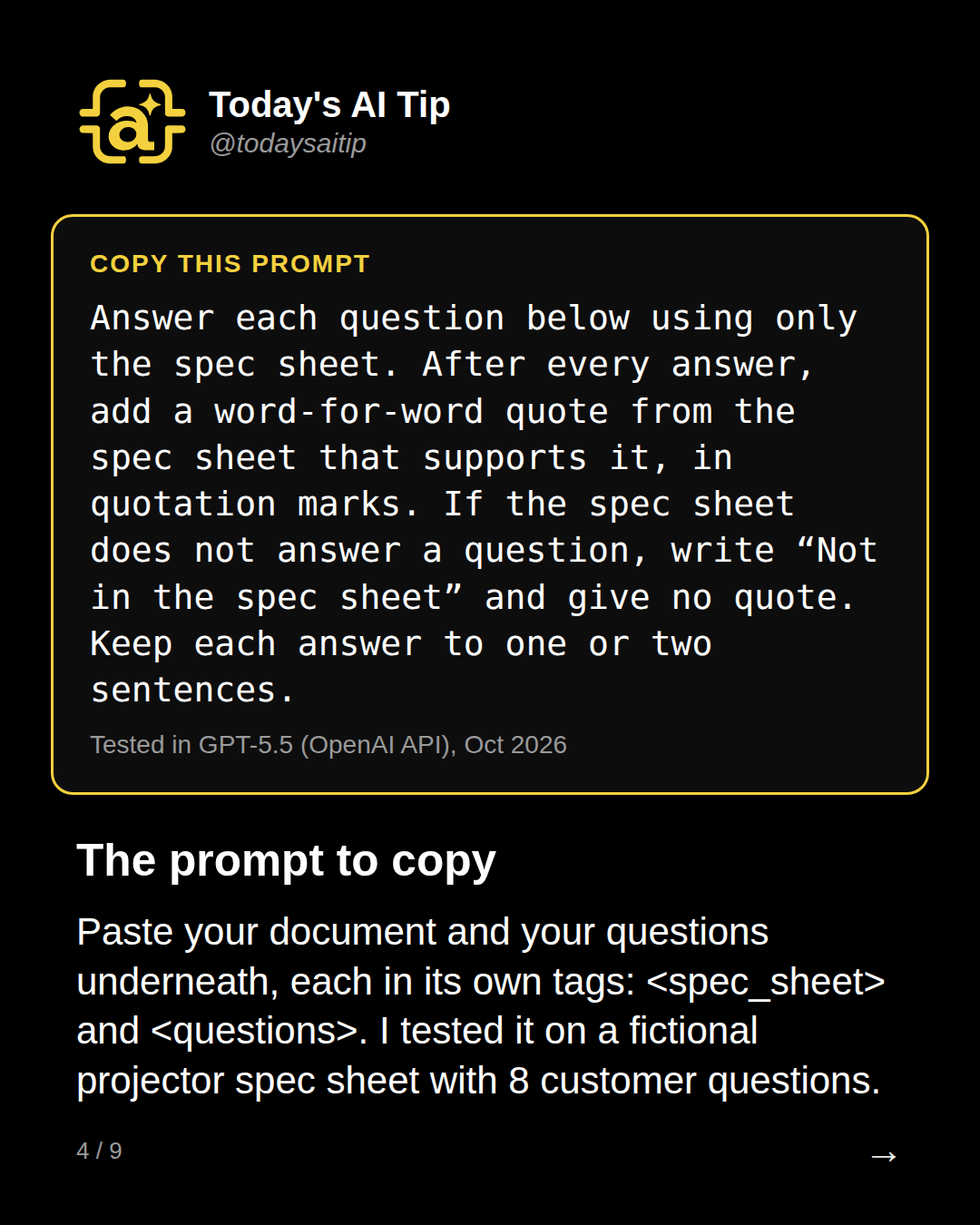 The prompt to copy. Paste your document and your questions underneath, each in its own tags: <spec_sheet> and <questions>. I tested it on a fictional projector spec sheet with 8 customer questions.