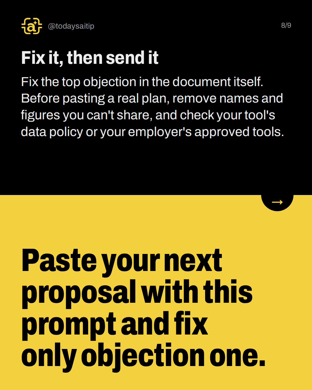 Fix it, then send it. Fix the top objection in the document itself. Before pasting a real plan, remove names and figures you can't share, and check your tool's data policy or your employer's approved tools.