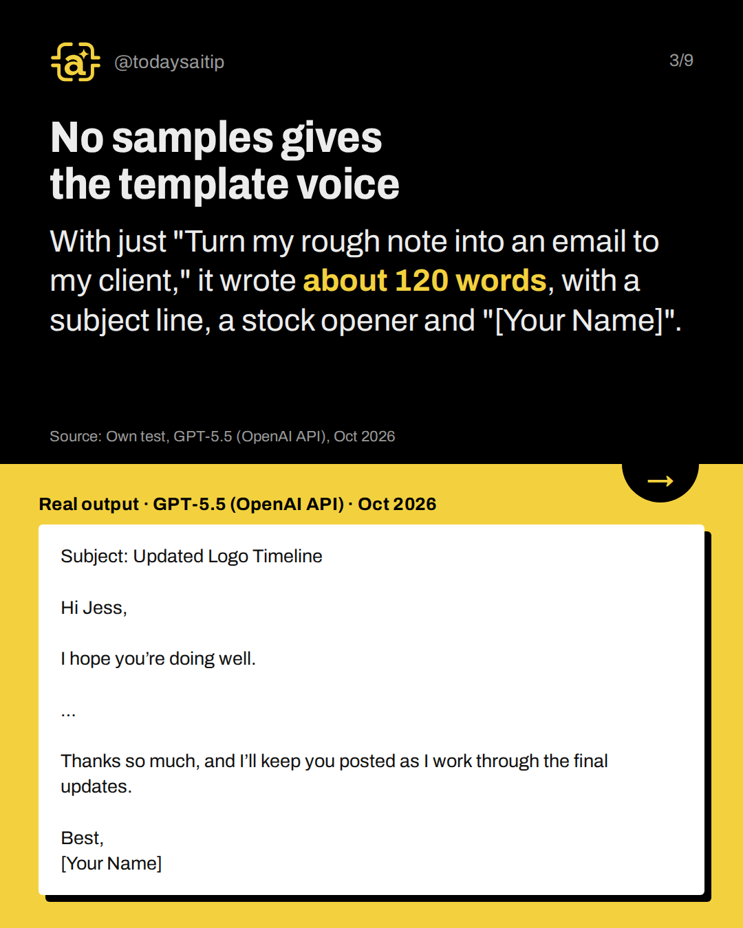 No samples gives the template voice. With just "Turn my rough note into an email to my client," it wrote about 120 words, with a subject line, a stock opener and "[Your Name]".