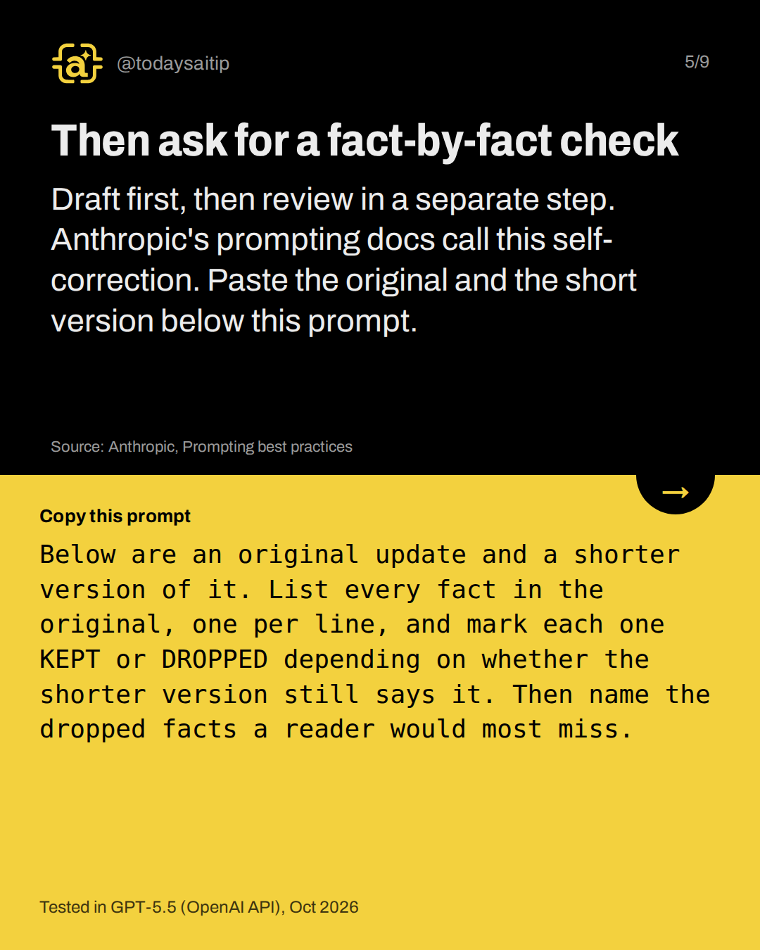 Then ask for a fact-by-fact check. Draft first, then review in a separate step. Anthropic's prompting docs call this self-correction. Paste the original and the short version below this prompt.