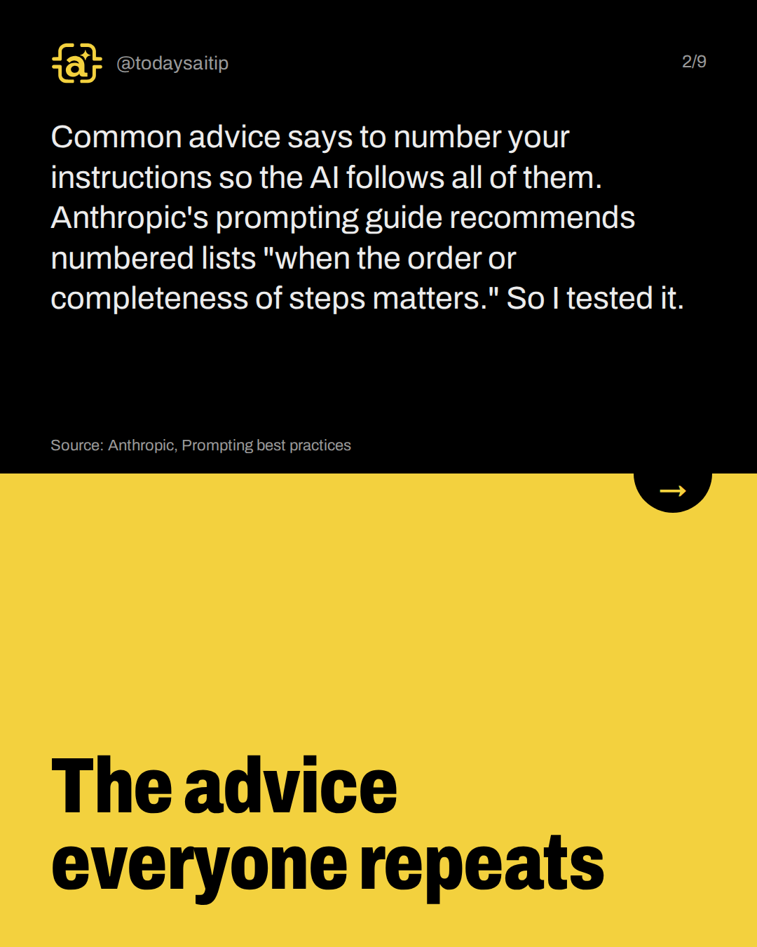 The advice everyone repeats. Common advice says to number your instructions so the AI follows all of them. Anthropic's prompting guide recommends numbered lists "when the order or completeness of steps matters." So I tested it.
