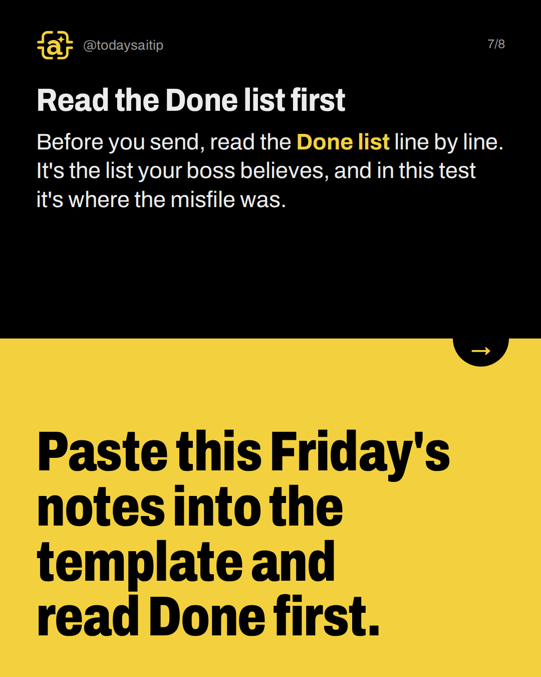 Read the Done list first. Before you send, read the Done list line by line. It's the list your boss believes, and in this test it's where the misfile was.