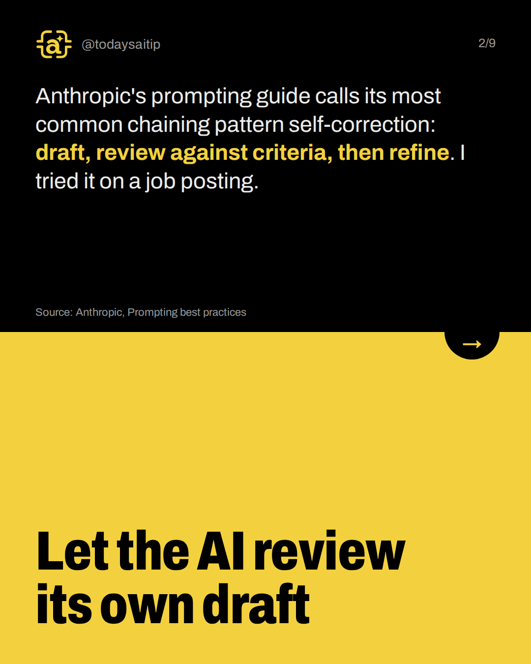Let the AI review its own draft. Anthropic's prompting guide calls its most common chaining pattern self-correction: draft, review against criteria, then refine. I tried it on a job posting.