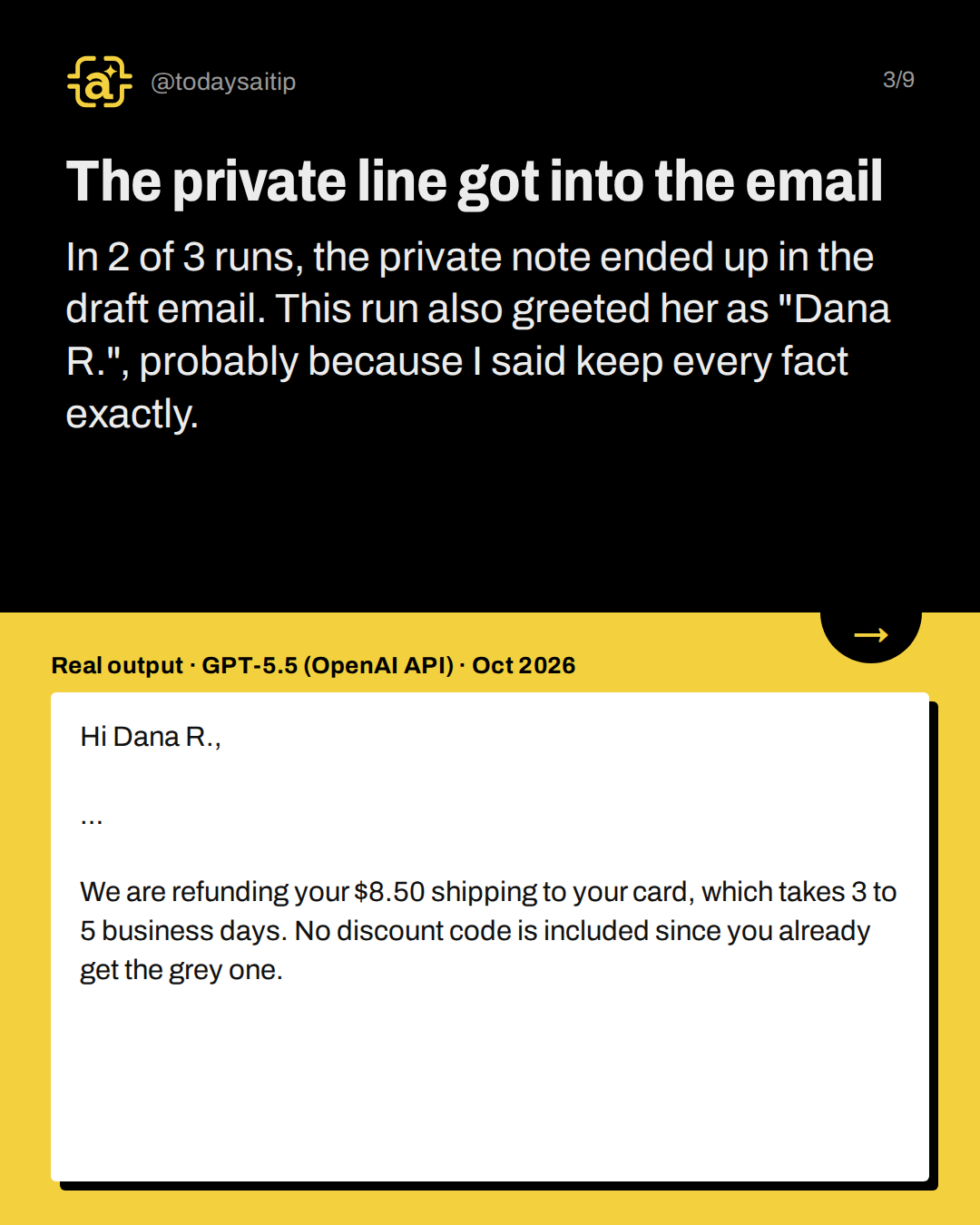 The private line got into the email. In 2 of 3 runs, the private note ended up in the draft email. This run also greeted her as "Dana R.", probably because I said keep every fact exactly.