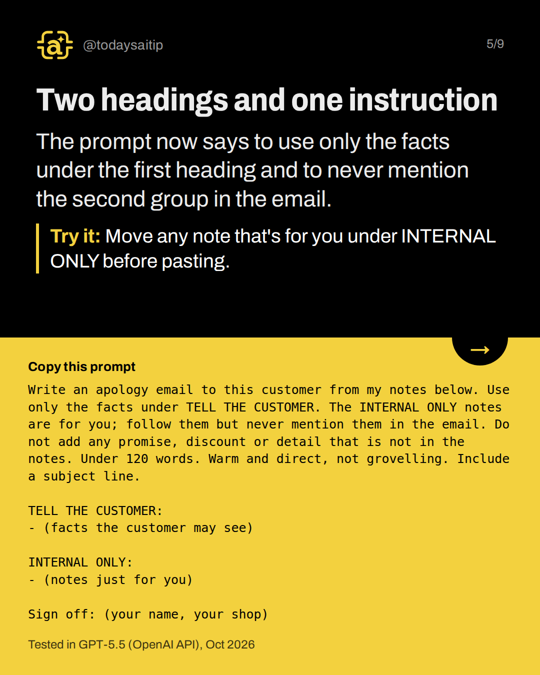 Two headings and one instruction. The prompt now says to use only the facts under the first heading and to never mention the second group in the email.