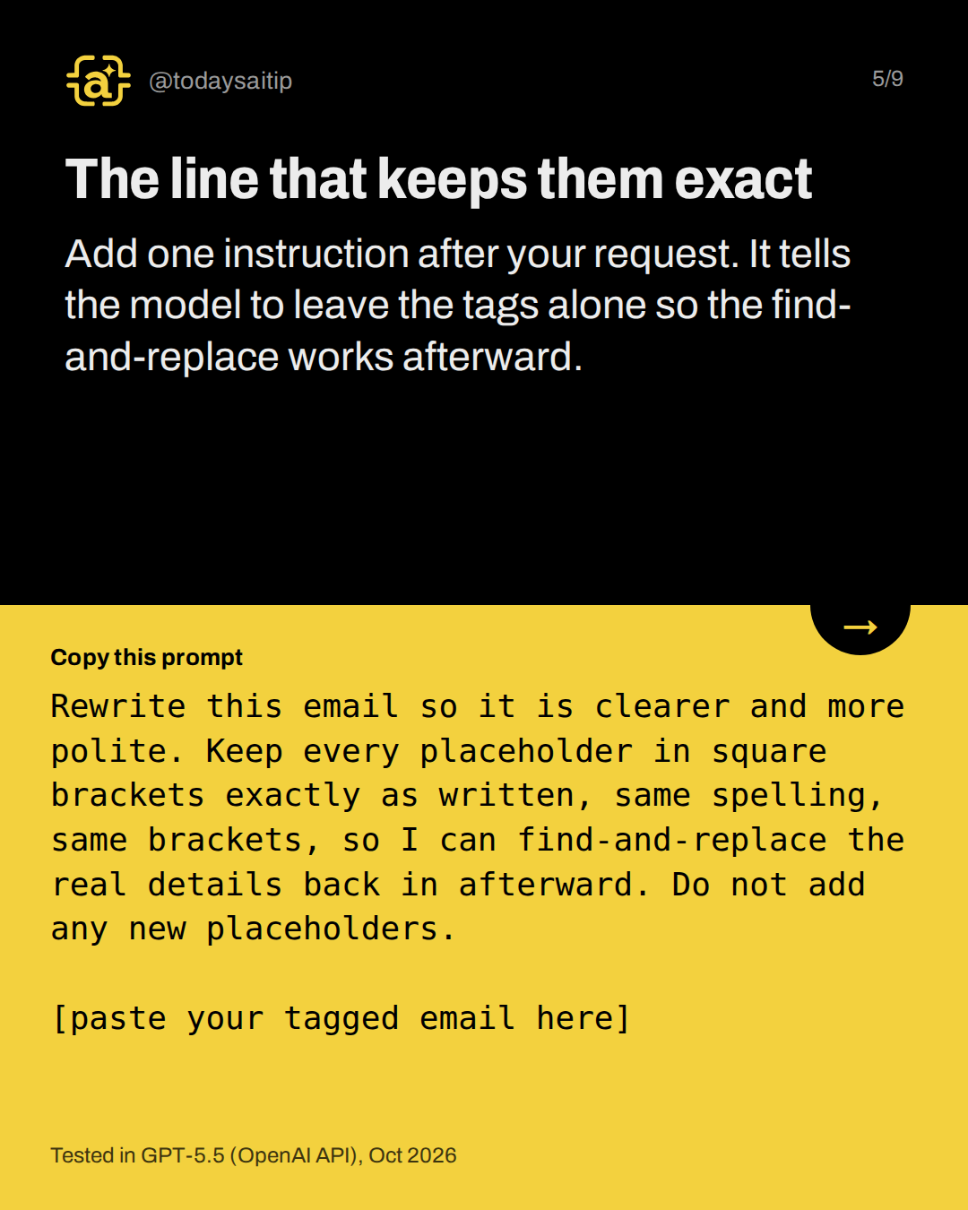 The line that keeps them exact. Add one instruction after your request. It tells the model to leave the tags alone so the find-and-replace works afterward.