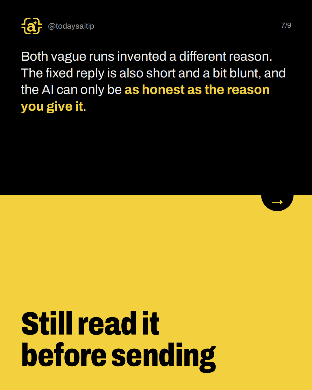 Still read it before sending. Both vague runs invented a different reason. The fixed reply is also short and a bit blunt, and the AI can only be as honest as the reason you give it.