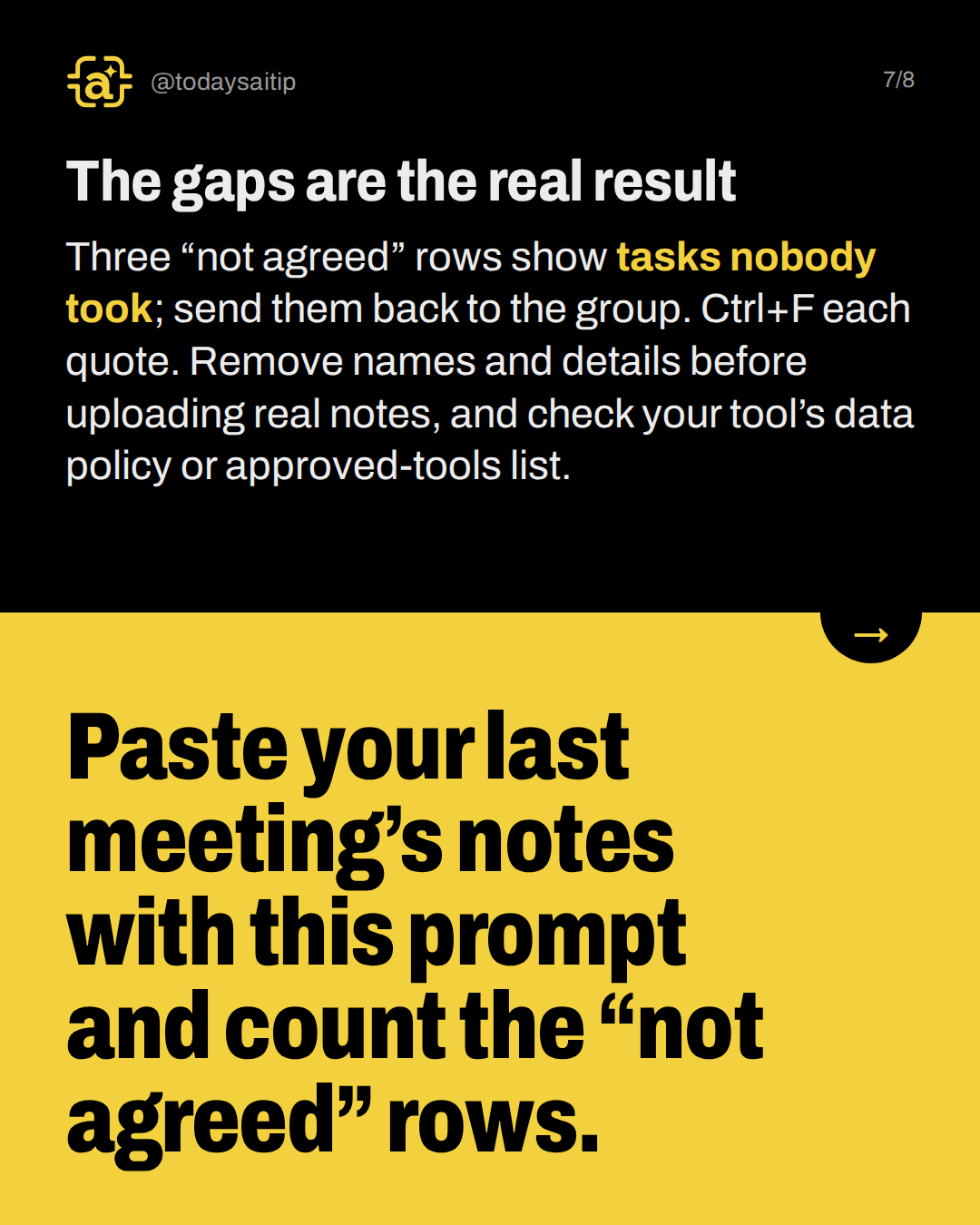 The gaps are the real result. Three “not agreed” rows show tasks nobody took; send them back to the group. Ctrl+F each quote. Remove names and details before uploading real notes, and check your tool’s data policy or approved-tools list.