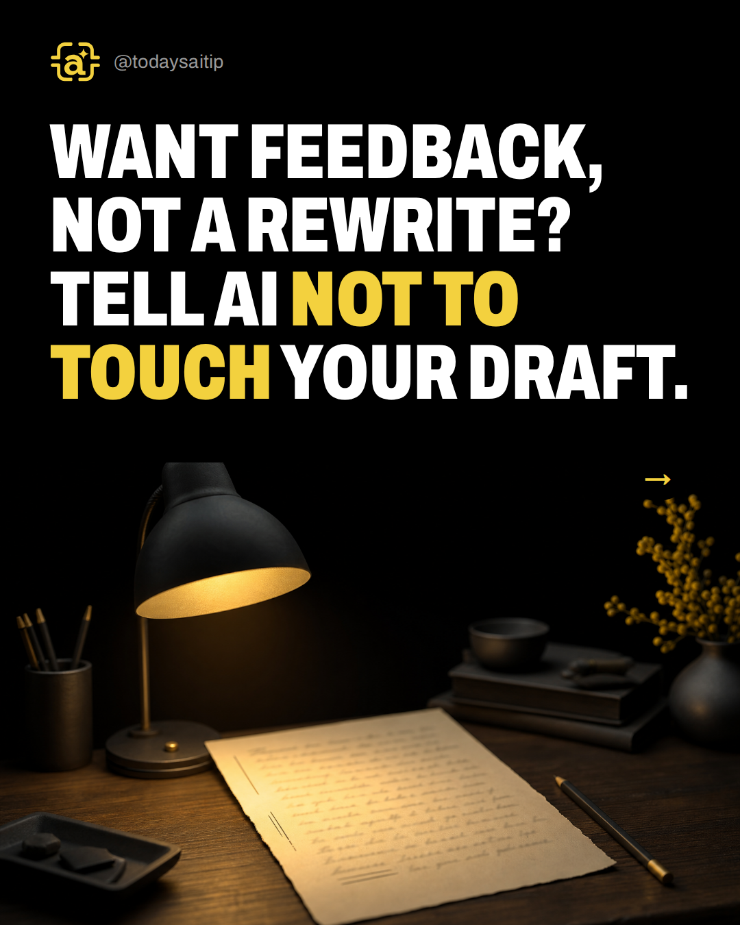 Want feedback, not a rewrite? Tell AI not to touch your draft.