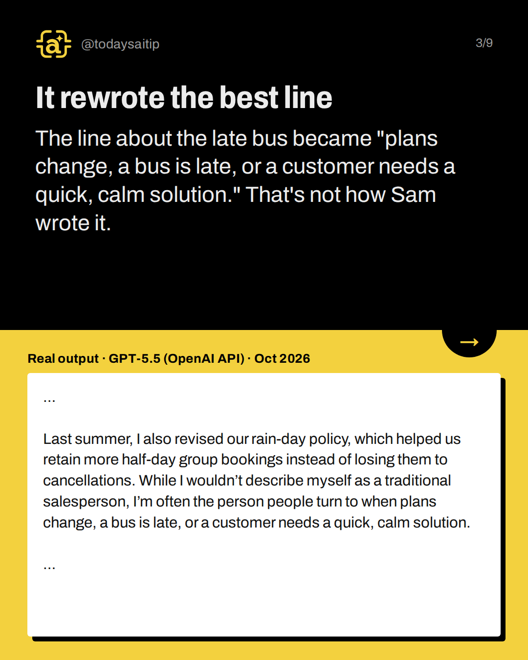 It rewrote the best line. The line about the late bus became "plans change, a bus is late, or a customer needs a quick, calm solution." That's not how Sam wrote it.