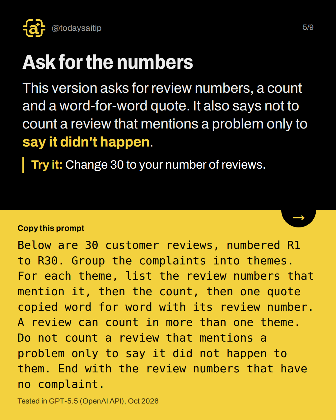 Ask for the numbers. This version asks for review numbers, a count and a word-for-word quote. It also says not to count a review that mentions a problem only to say it didn't happen.