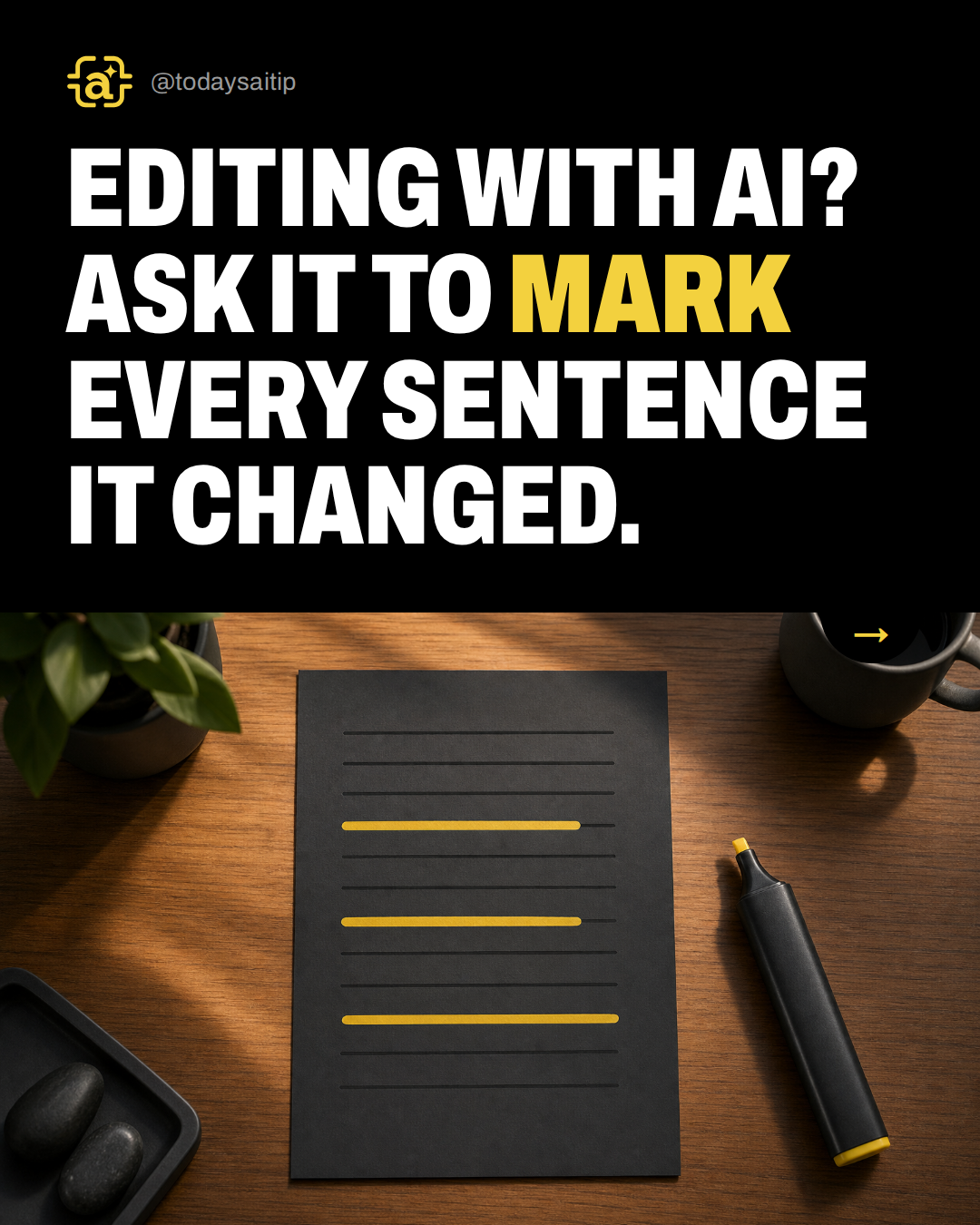 Editing with AI? Ask it to mark every sentence it changed.