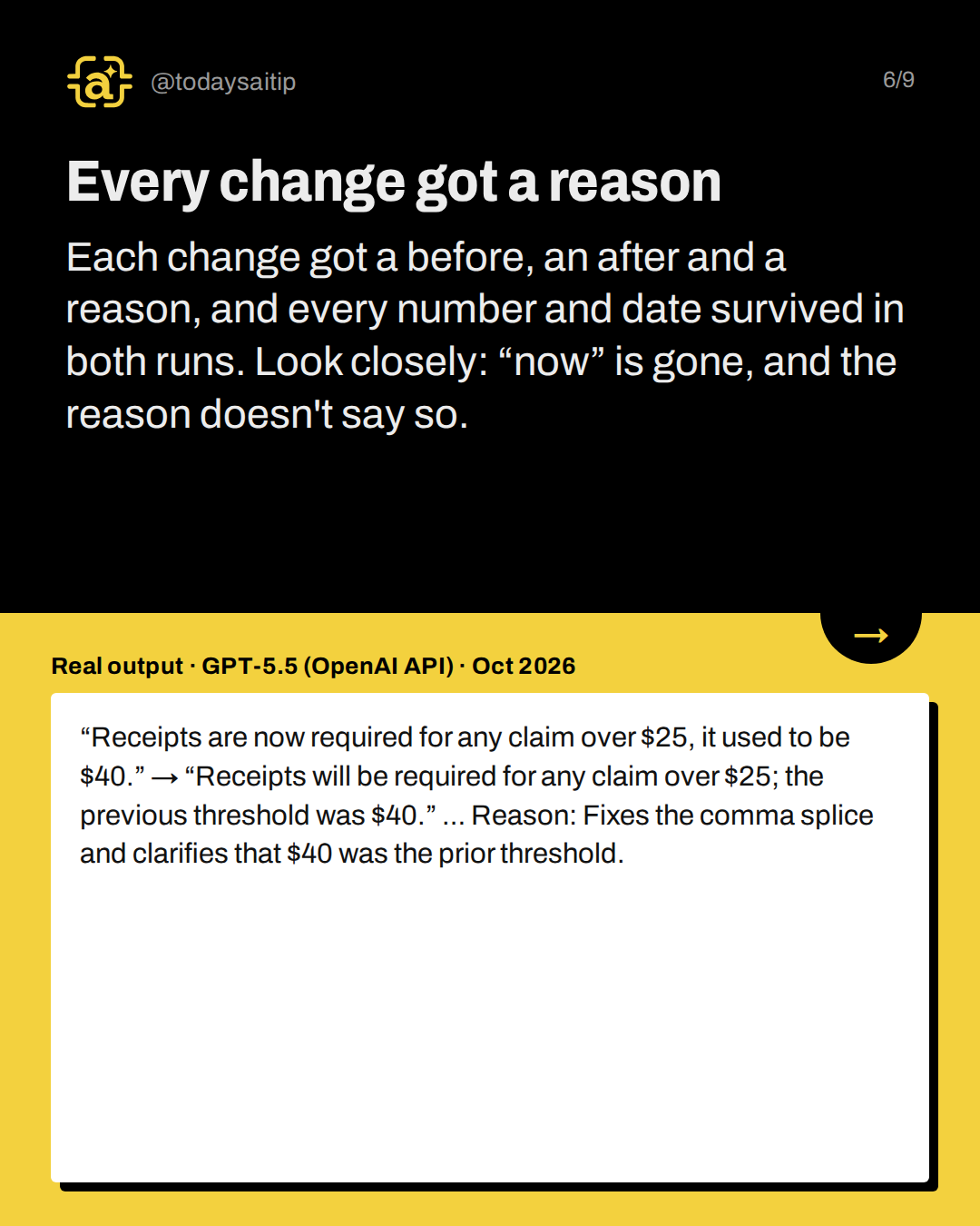 Every change got a reason. Each change got a before, an after and a reason, and every number and date survived in both runs. Look closely: “now” is gone, and the reason doesn't say so.