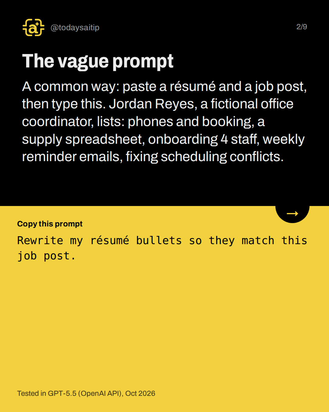 The vague prompt. A common way: paste a résumé and a job post, then type this. Jordan Reyes, a fictional office coordinator, lists: phones and booking, a supply spreadsheet, onboarding 4 staff, weekly reminder emails, fixing scheduling conflicts.