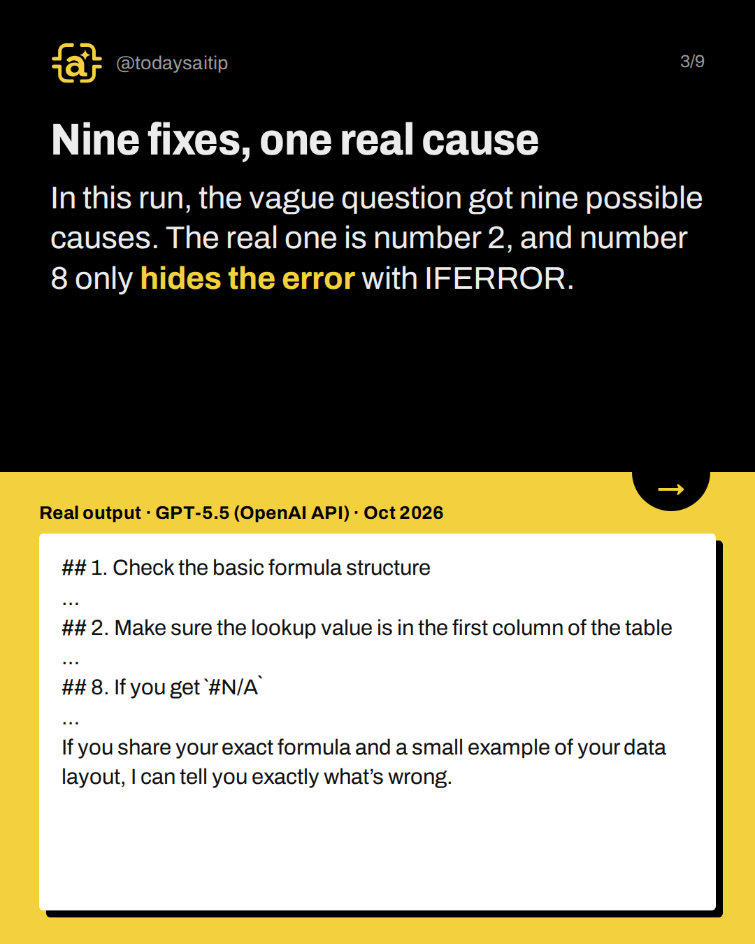 Nine fixes, one real cause. In this run, the vague question got nine possible causes. The real one is number 2, and number 8 only hides the error with IFERROR.