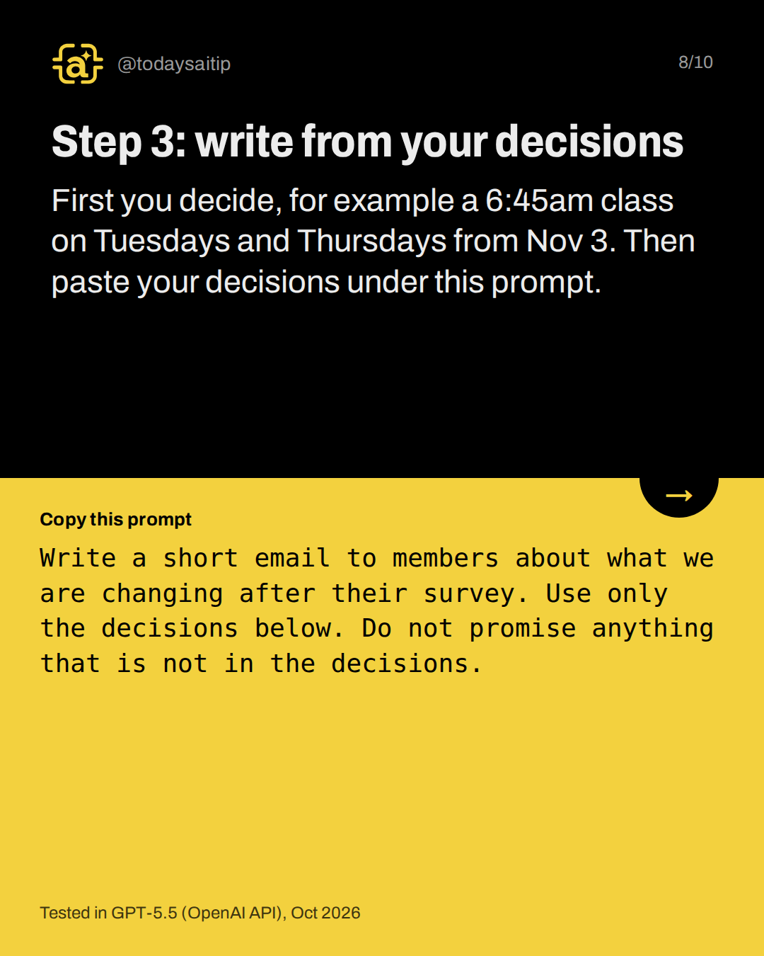 Step 3: write from your decisions. First you decide, for example a 6:45am class on Tuesdays and Thursdays from Nov 3. Then paste your decisions under this prompt.