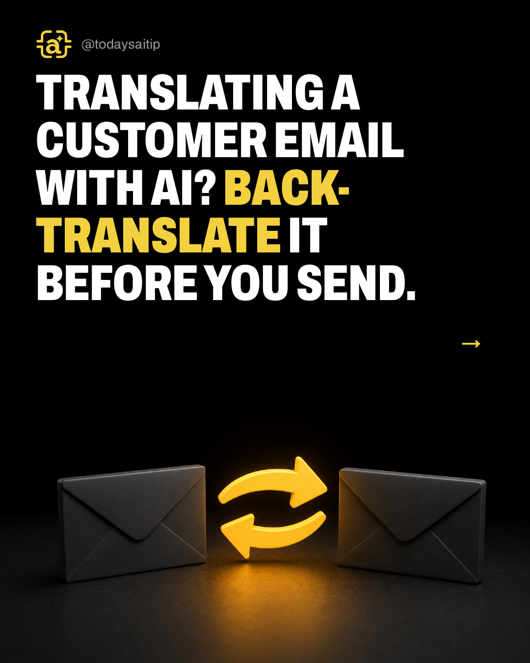 Translating a customer email with AI? Back-translate it before you send.