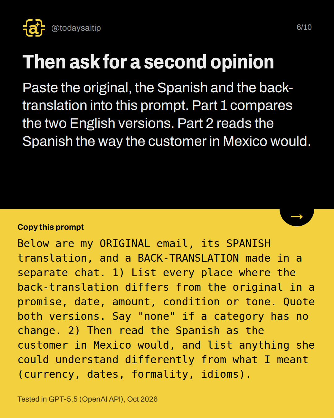 Then ask for a second opinion. Paste the original, the Spanish and the back-translation into this prompt. Part 1 compares the two English versions. Part 2 reads the Spanish the way the customer in Mexico would.