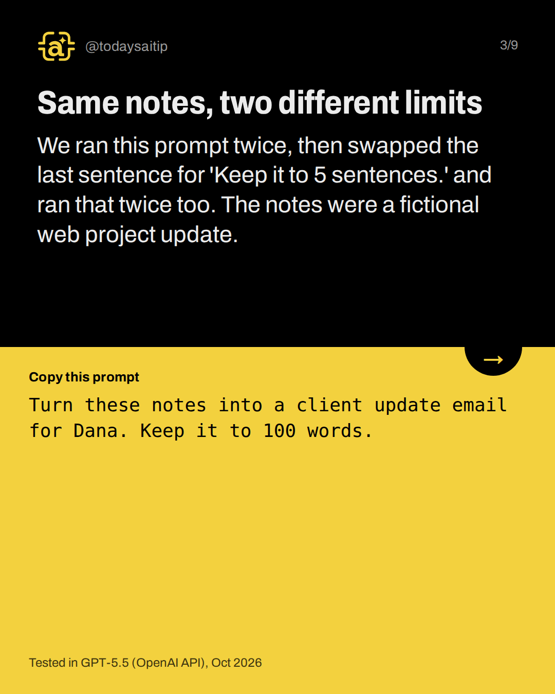 Same notes, two different limits. We ran this prompt twice, then swapped the last sentence for 'Keep it to 5 sentences.' and ran that twice too. The notes were a fictional web project update.