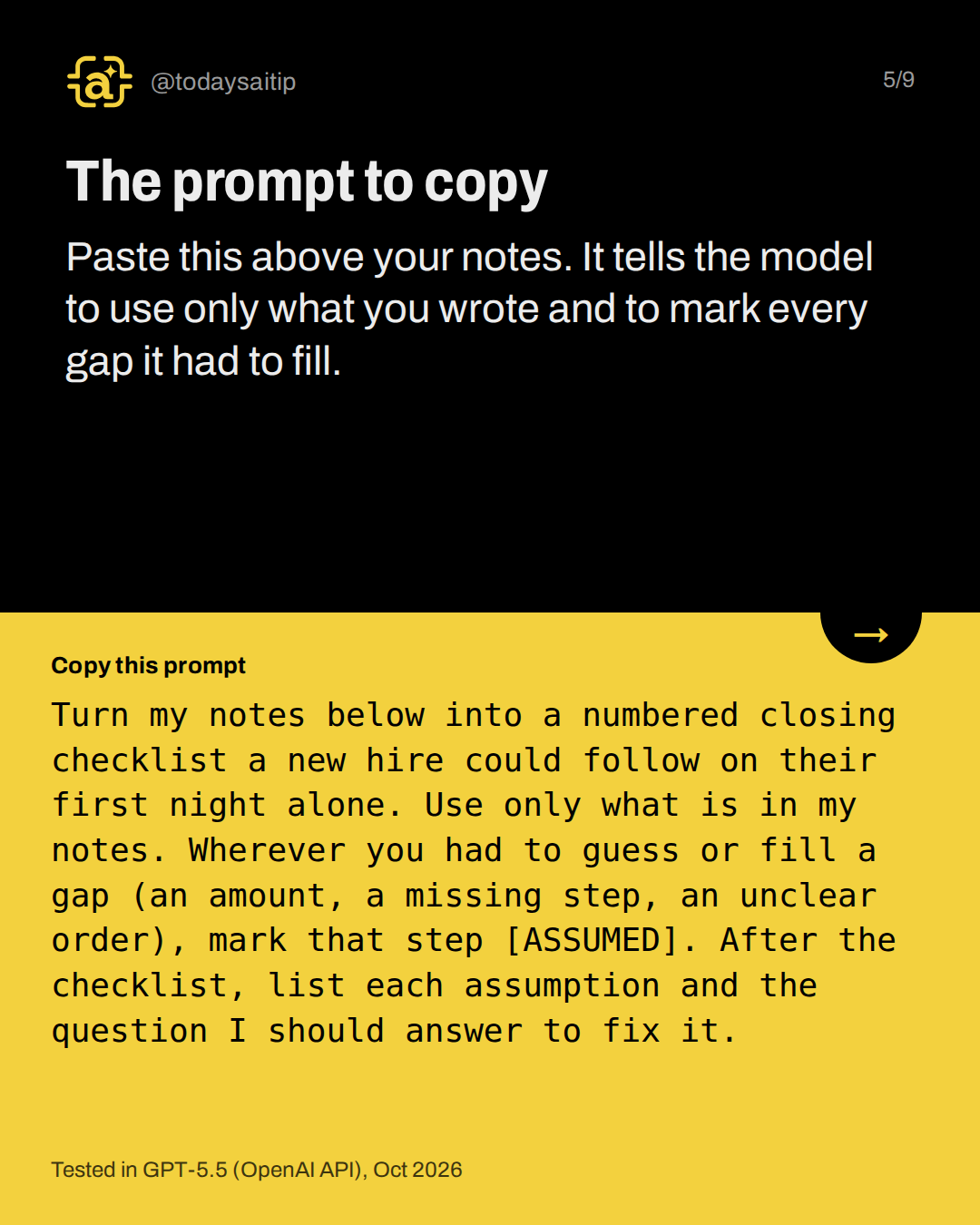 The prompt to copy. Paste this above your notes. It tells the model to use only what you wrote and to mark every gap it had to fill.