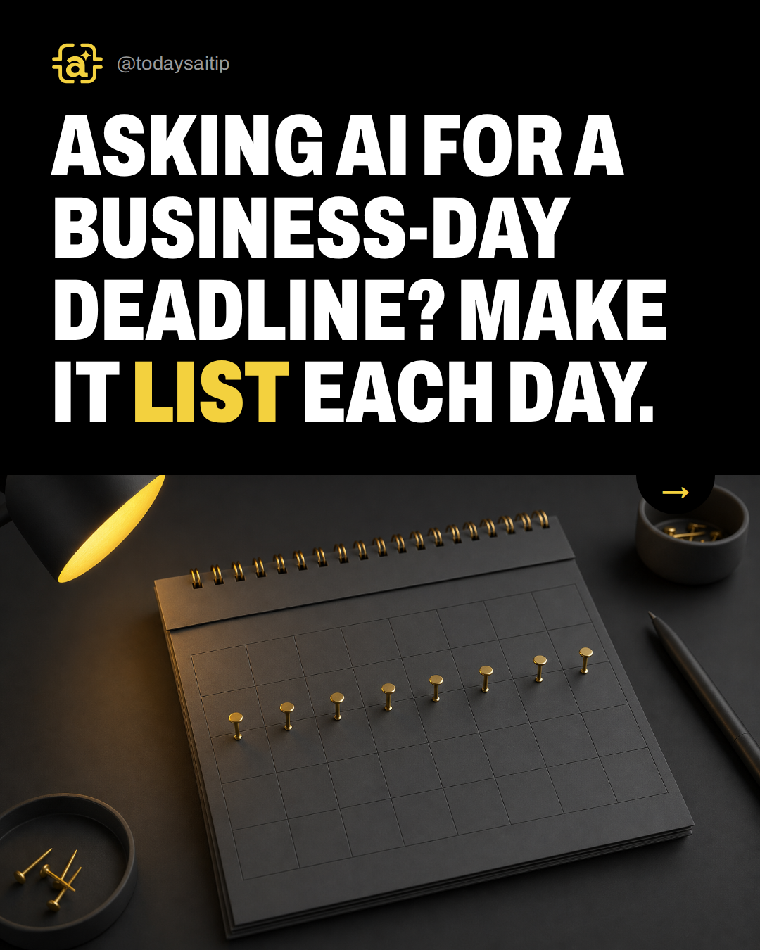 Asking AI for a business-day deadline? Make it list each day.