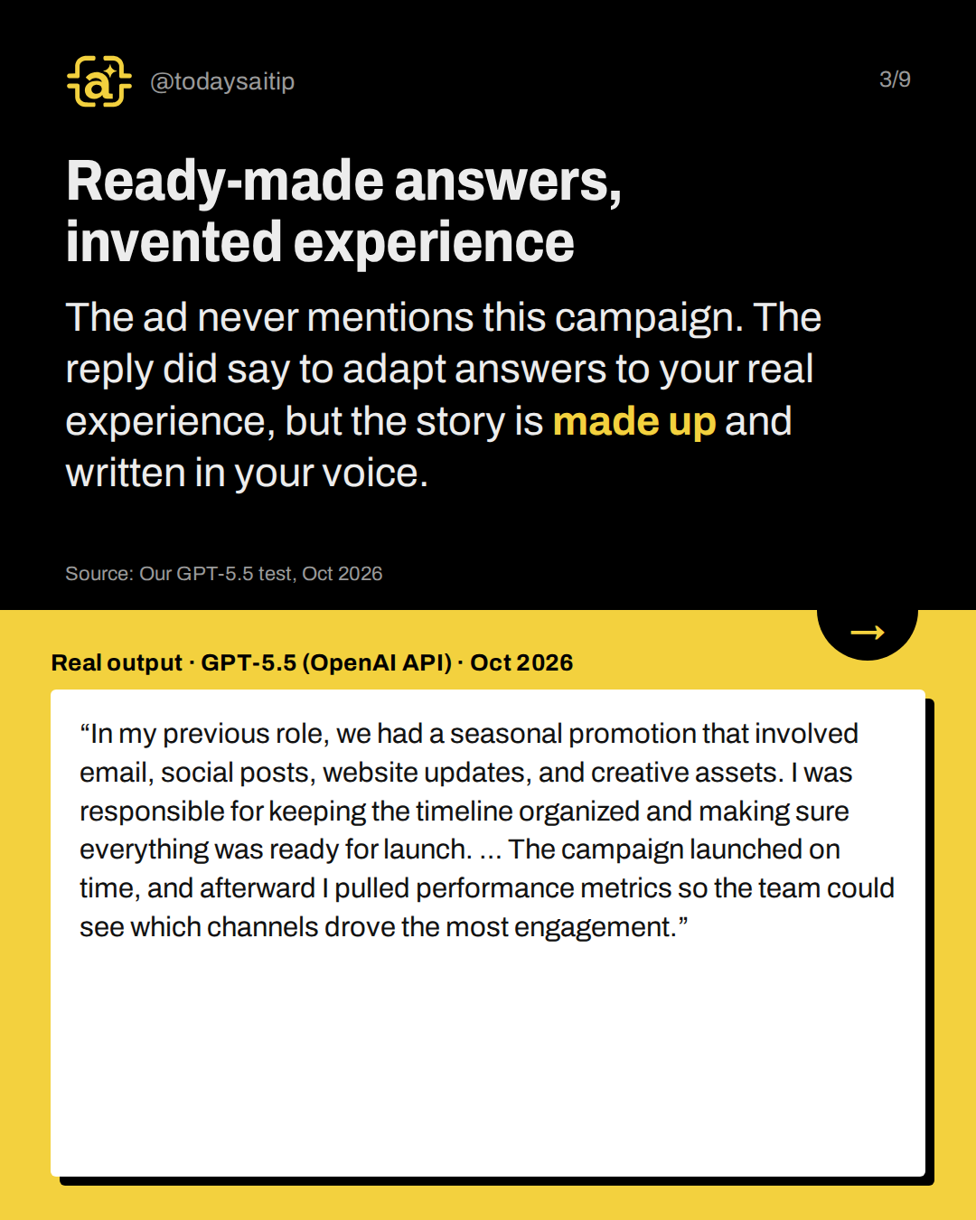 Ready-made answers, invented experience. The ad never mentions this campaign. The reply did say to adapt answers to your real experience, but the story is made up and written in your voice.