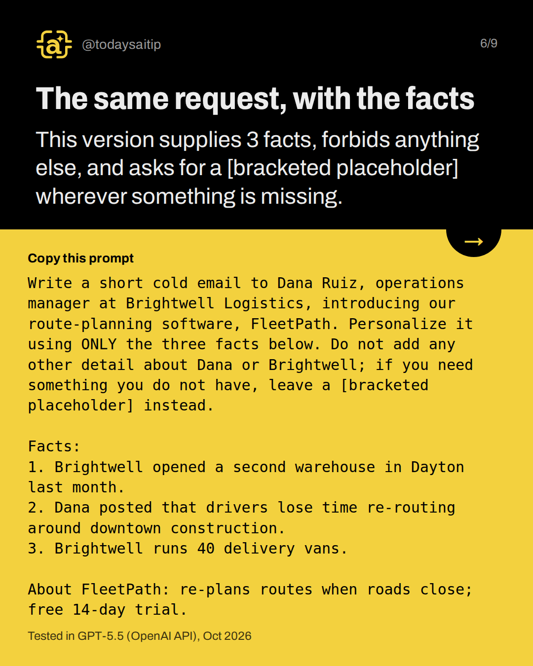 The same request, with the facts. This version supplies 3 facts, forbids anything else, and asks for a [bracketed placeholder] wherever something is missing.