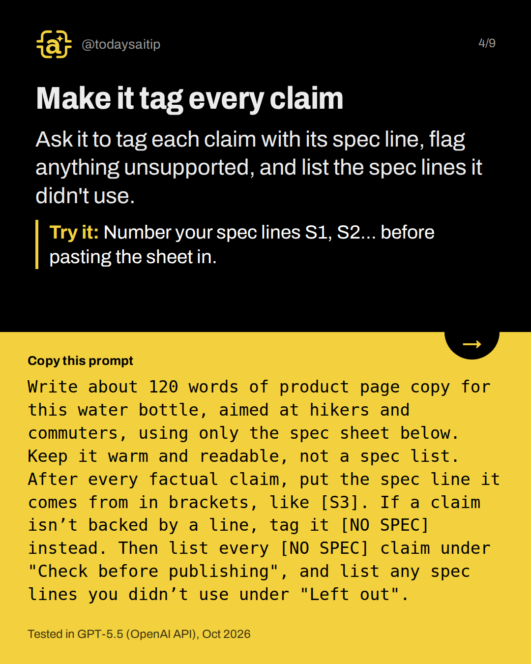 Make it tag every claim. Ask it to tag each claim with its spec line, flag anything unsupported, and list the spec lines it didn't use.