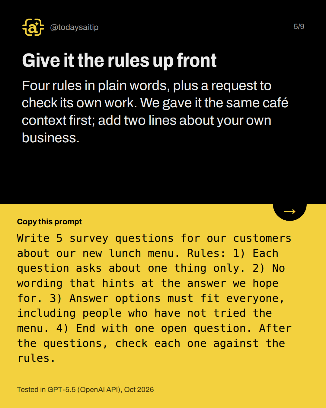 Give it the rules up front. Four rules in plain words, plus a request to check its own work. We gave it the same café context first; add two lines about your own business.