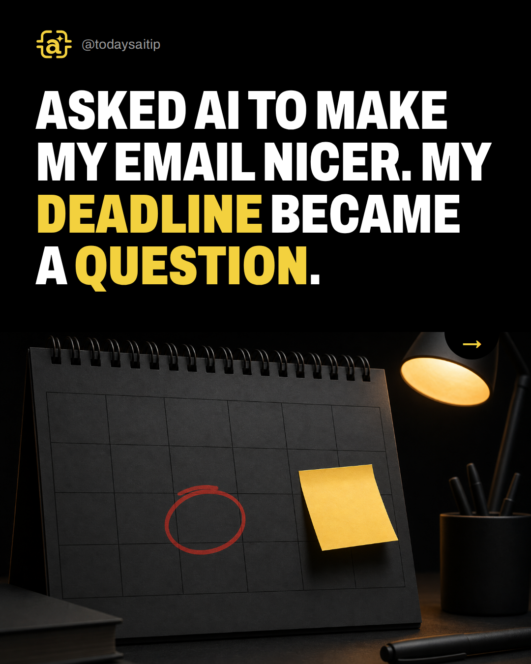 Asked AI to make my email nicer. My deadline became a question.
