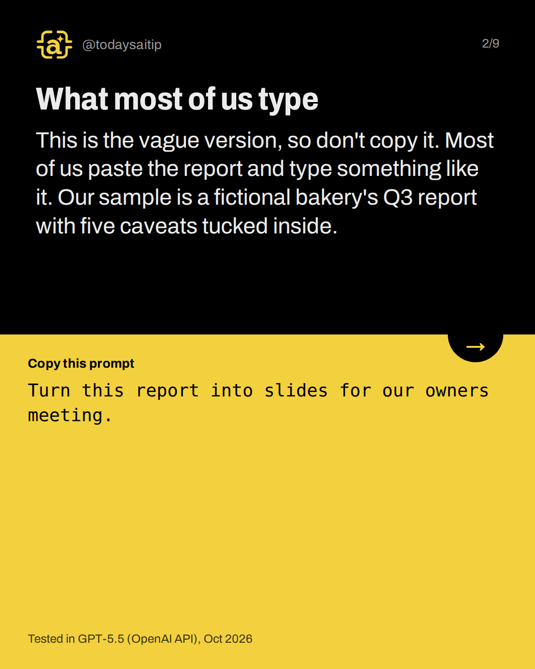 What most of us type. This is the vague version, so don't copy it. Most of us paste the report and type something like it. Our sample is a fictional bakery's Q3 report with five caveats tucked inside.