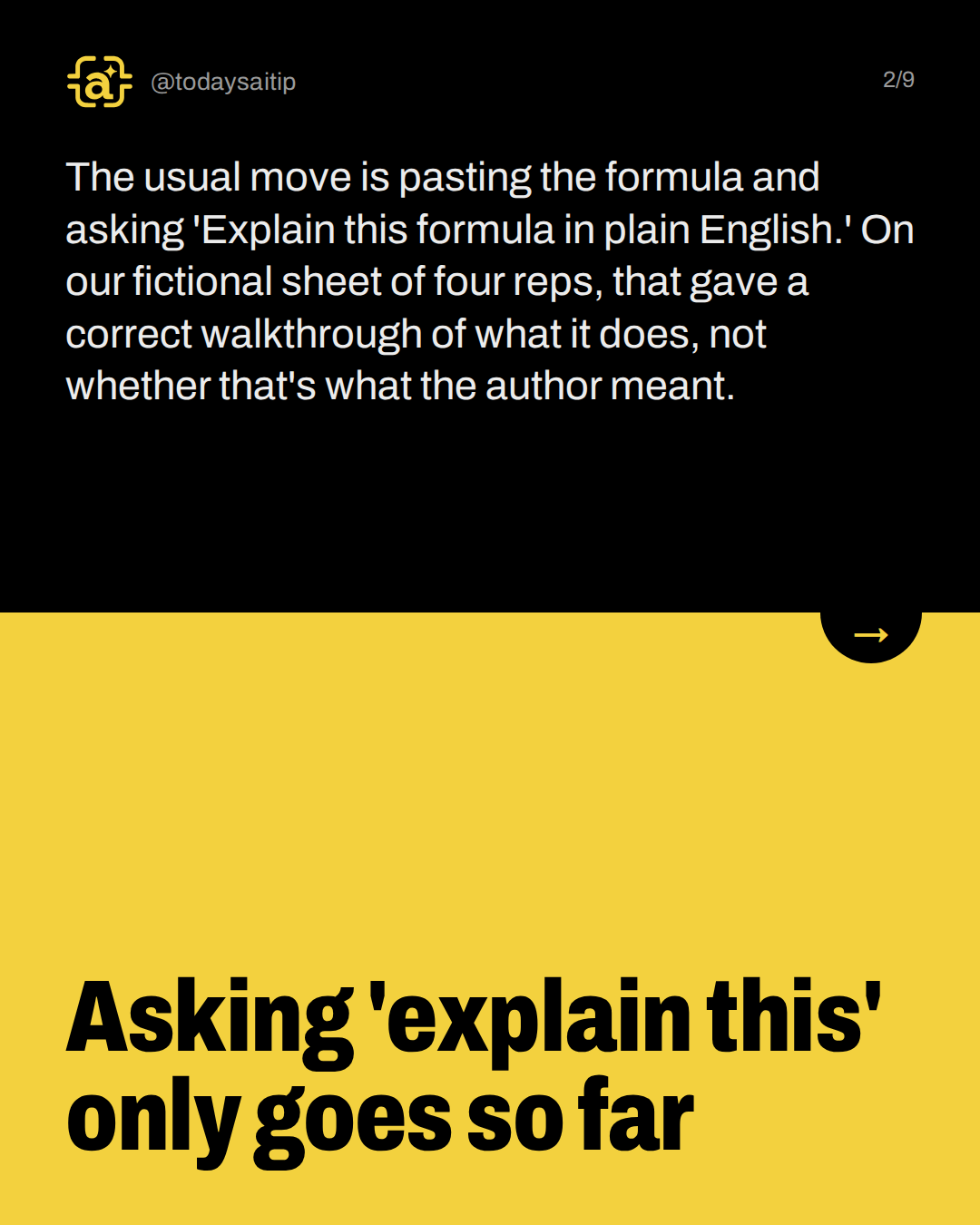 Asking 'explain this' only goes so far. The usual move is pasting the formula and asking 'Explain this formula in plain English.' On our fictional sheet of four reps, that gave a correct walkthrough of what it does, not whether that's what the author meant.