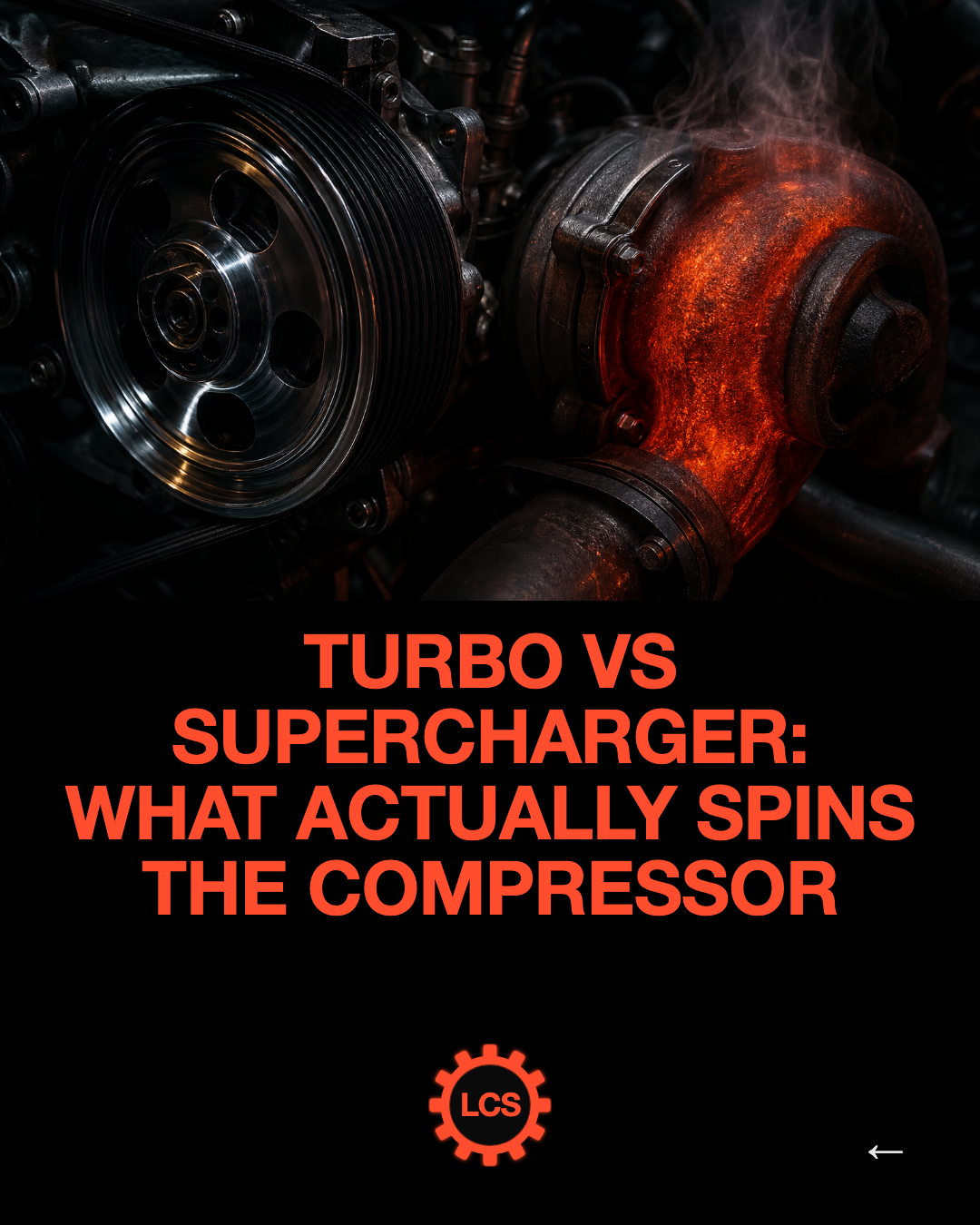 Turbo vs supercharger: what actually spins the compressor