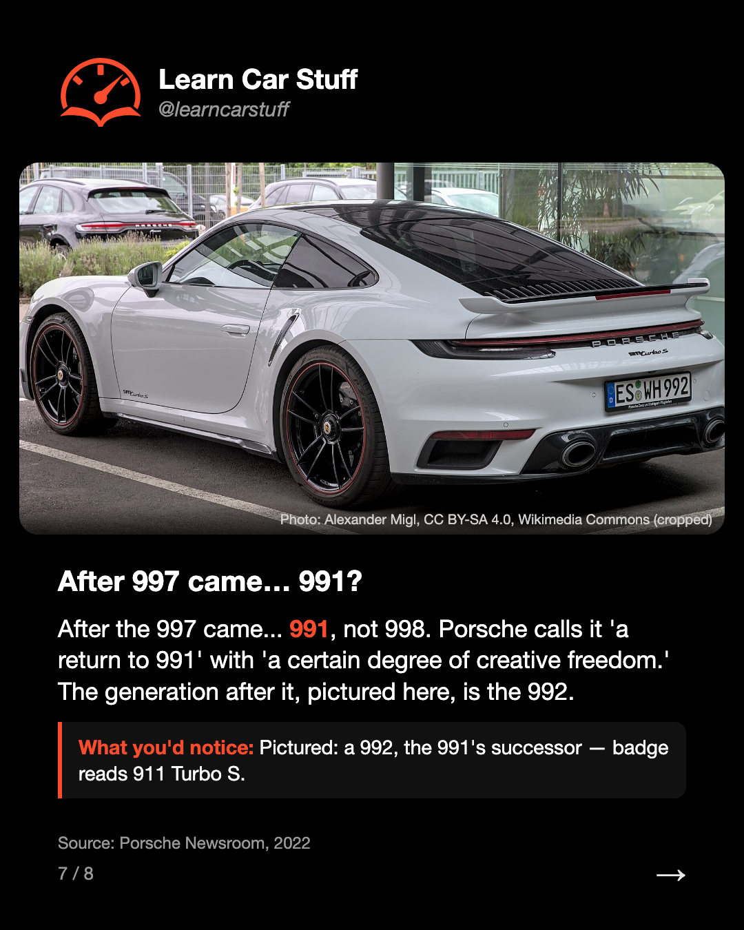After 997 came… 991?. After the 997 came... 991, not 998. Porsche calls it 'a return to 991' with 'a certain degree of creative freedom.' The generation after it, pictured here, is the 992.