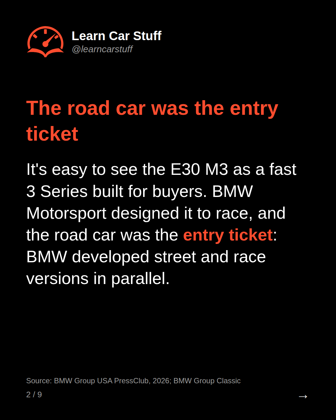 The road car was the entry ticket. It's easy to see the E30 M3 as a fast 3 Series built for buyers. BMW Motorsport designed it to race, and the road car was the entry ticket: BMW developed street and race versions in parallel.