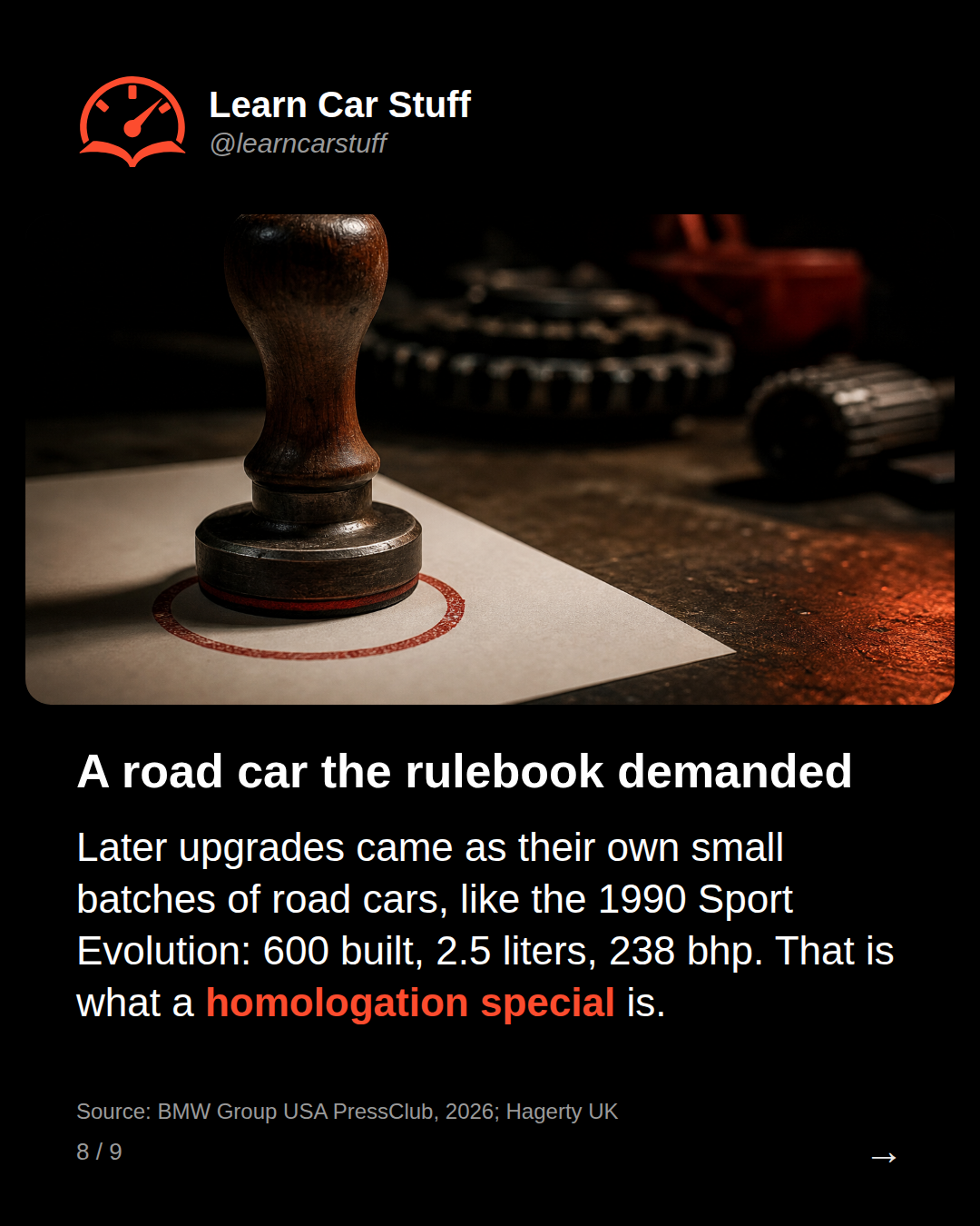 A road car the rulebook demanded. Later upgrades came as their own small batches of road cars, like the 1990 Sport Evolution: 600 built, 2.5 liters, 238 bhp. That is what a homologation special is.