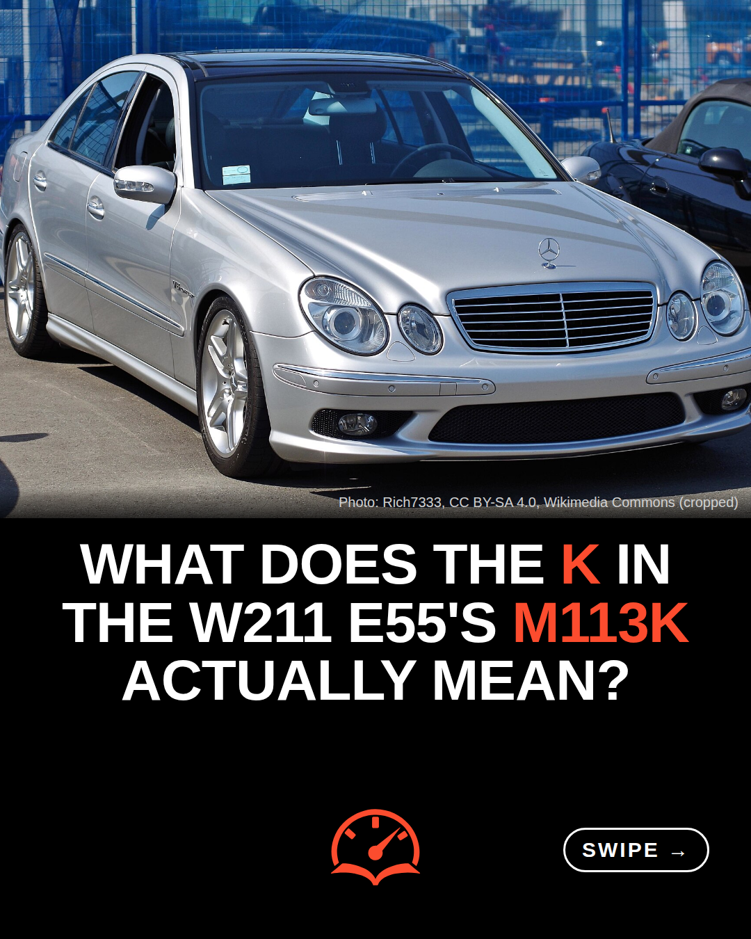 What does the K in the W211 E55's M113K actually mean?