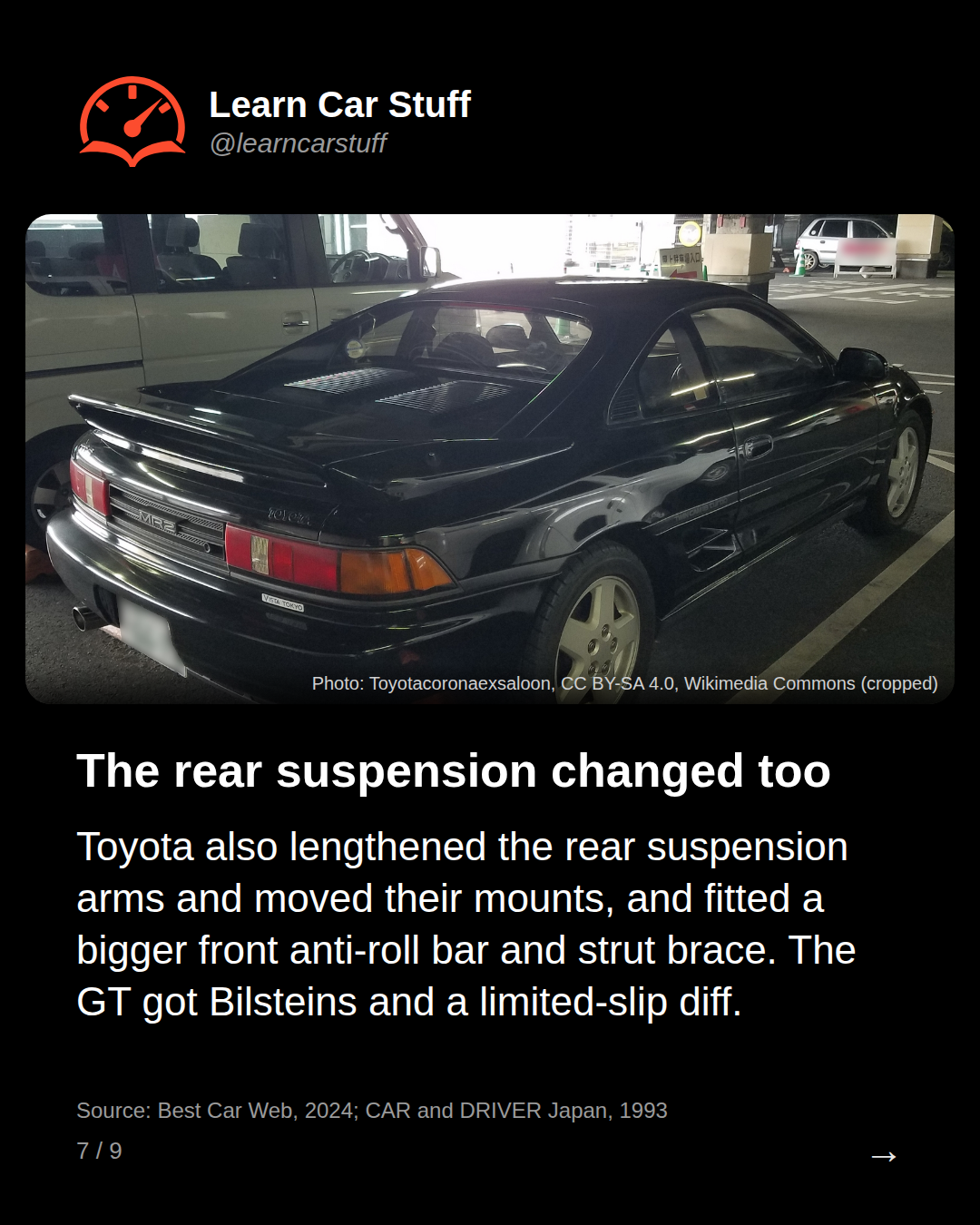 The rear suspension changed too. Toyota also lengthened the rear suspension arms and moved their mounts, and fitted a bigger front anti-roll bar and strut brace. The GT got Bilsteins and a limited-slip diff.
