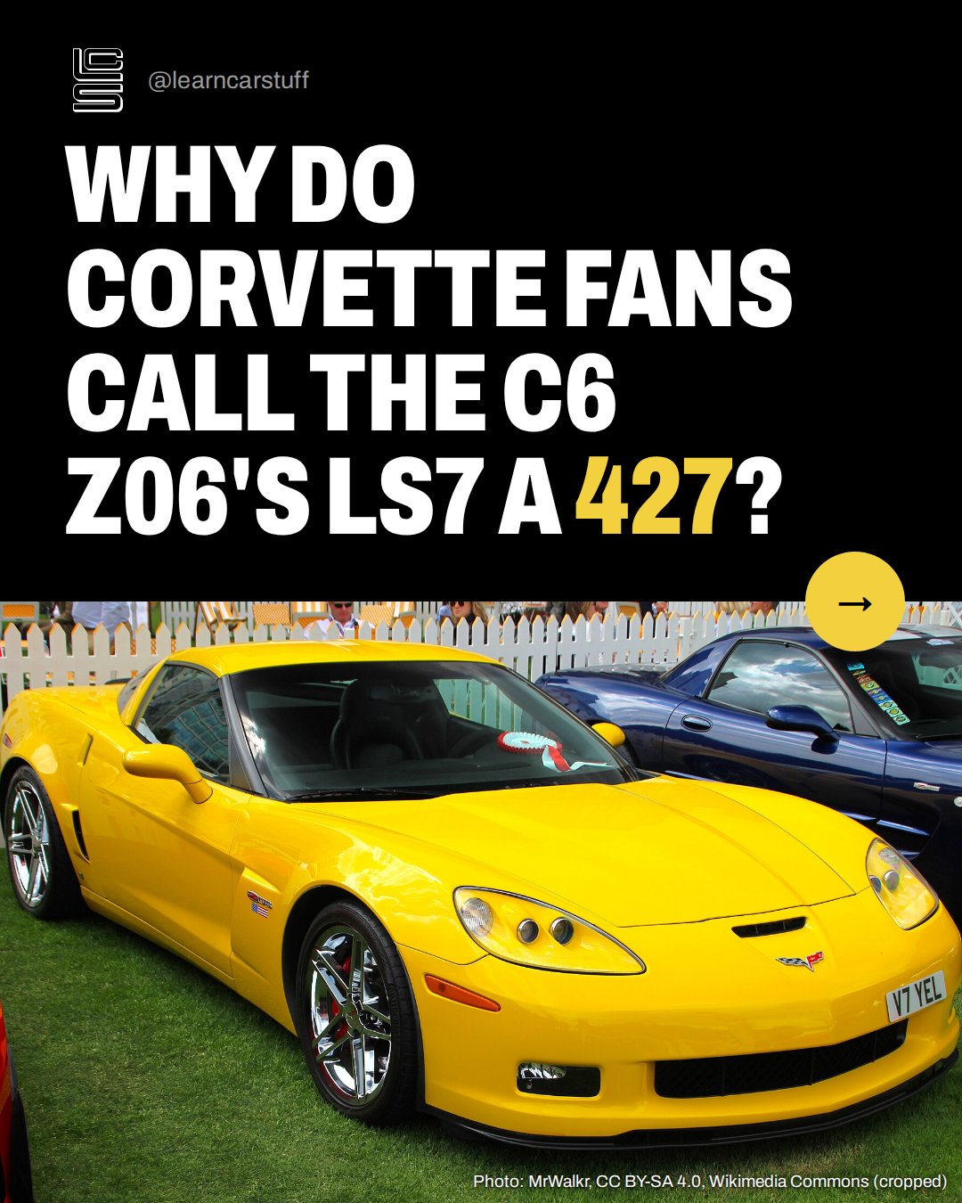 Why do Corvette fans call the C6 Z06's LS7 a 427?