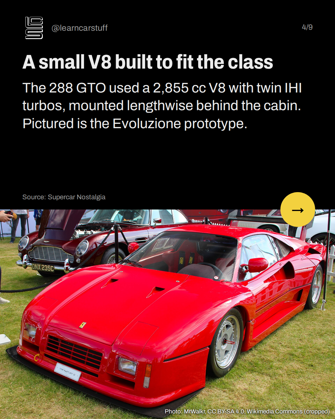 A small V8 built to fit the class. The 288 GTO used a 2,855 cc V8 with twin IHI turbos, mounted lengthwise behind the cabin. Pictured is the Evoluzione prototype.