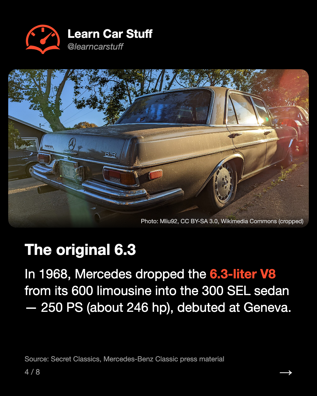The original 6.3. In 1968, Mercedes dropped the 6.3-liter V8 from its 600 limousine into the 300 SEL sedan — 250 PS (about 246 hp), debuted at Geneva.
