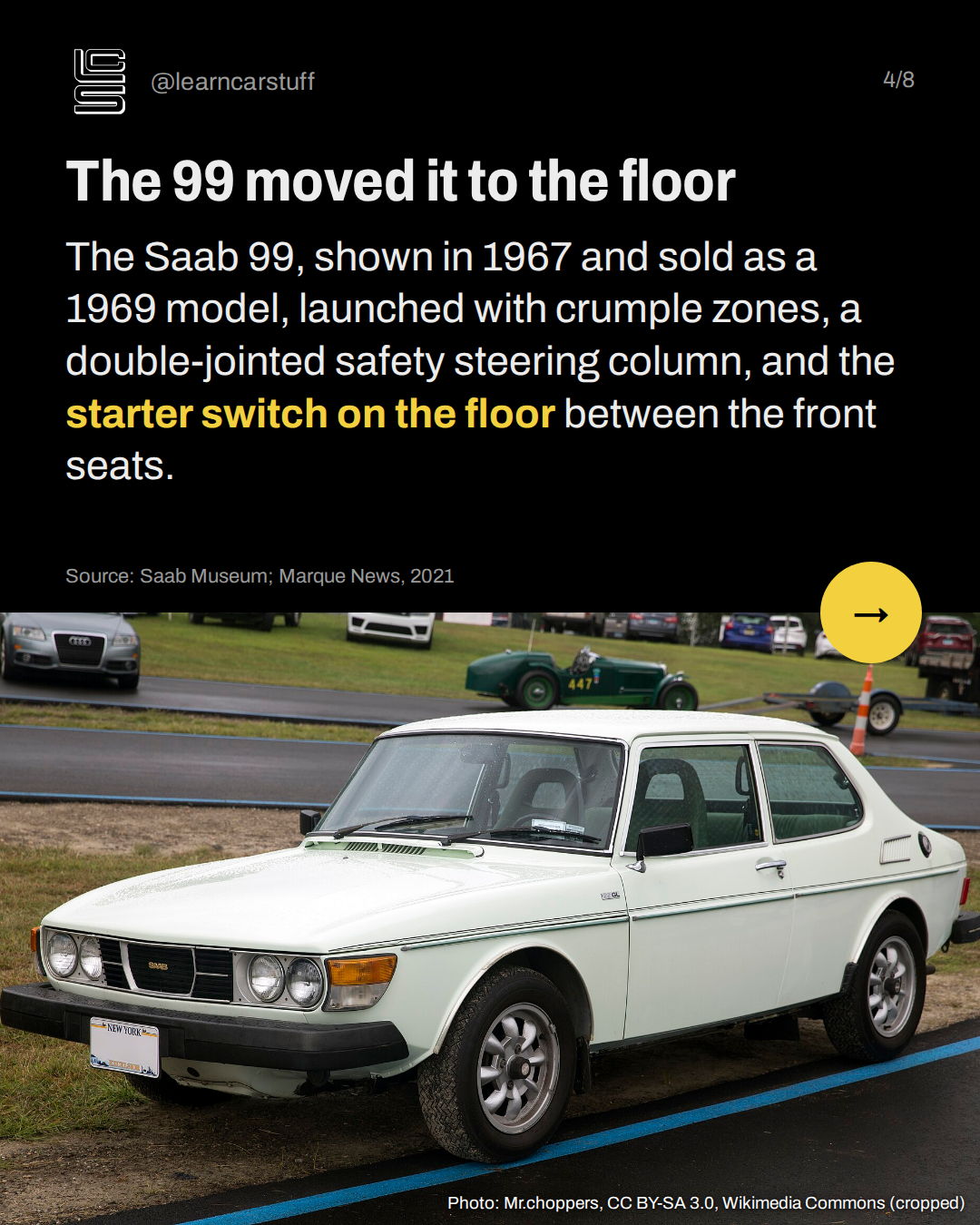 The 99 moved it to the floor. The Saab 99, shown in 1967 and sold as a 1969 model, launched with crumple zones, a double-jointed safety steering column, and the starter switch on the floor between the front seats.