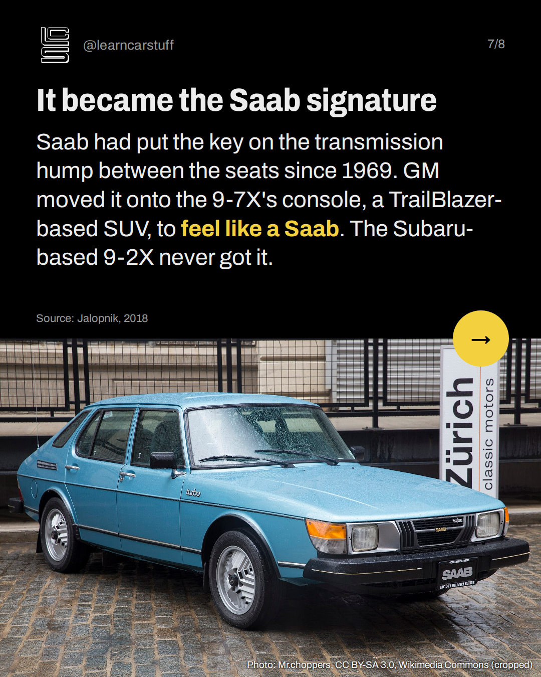 It became the Saab signature. Saab had put the key on the transmission hump between the seats since 1969. GM moved it onto the 9-7X's console, a TrailBlazer-based SUV, to feel like a Saab. The Subaru-based 9-2X never got it.