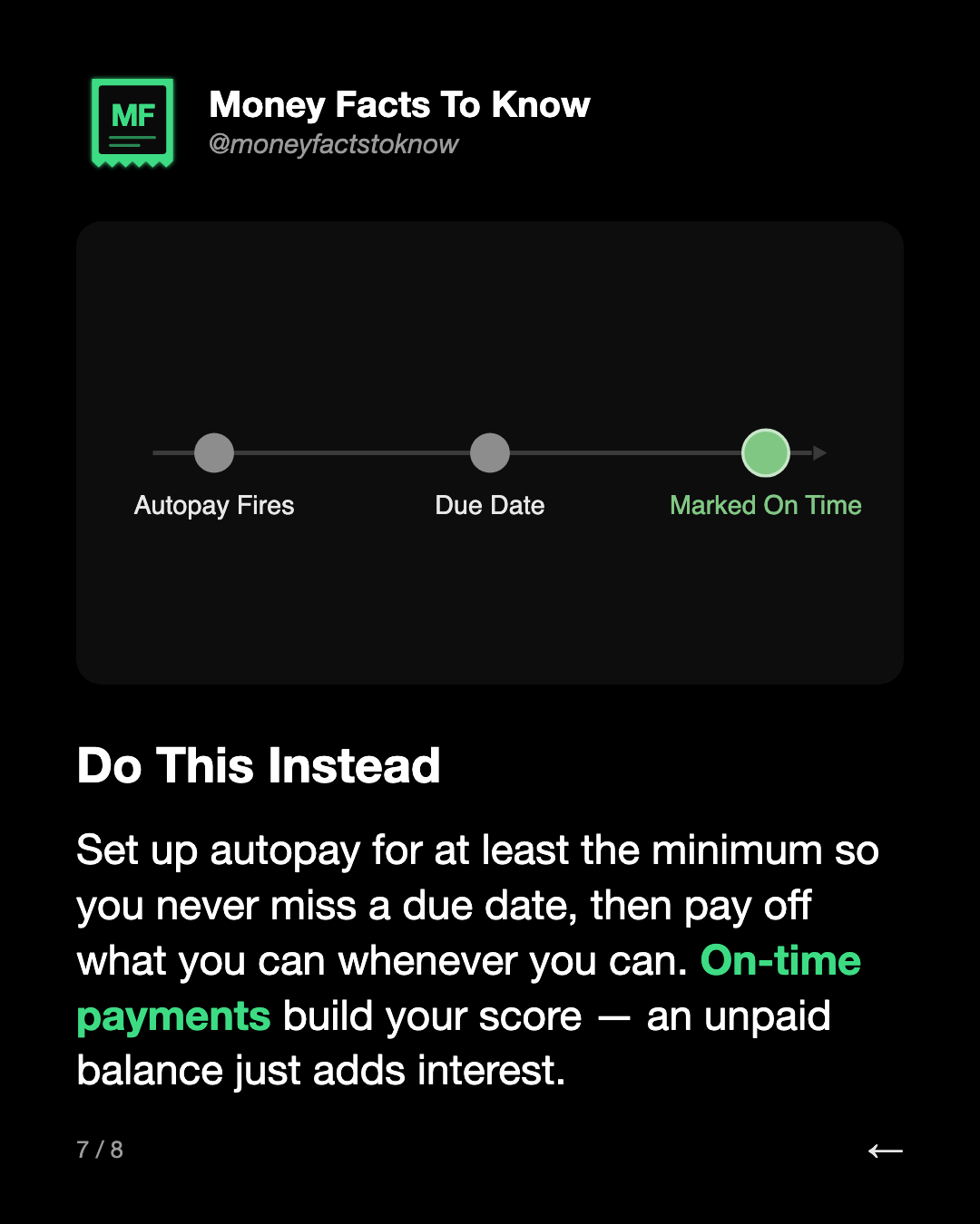 Do This Instead. Set up autopay for at least the minimum so you never miss a due date, then pay off what you can whenever you can. On-time payments build your score — an unpaid balance just adds interest.