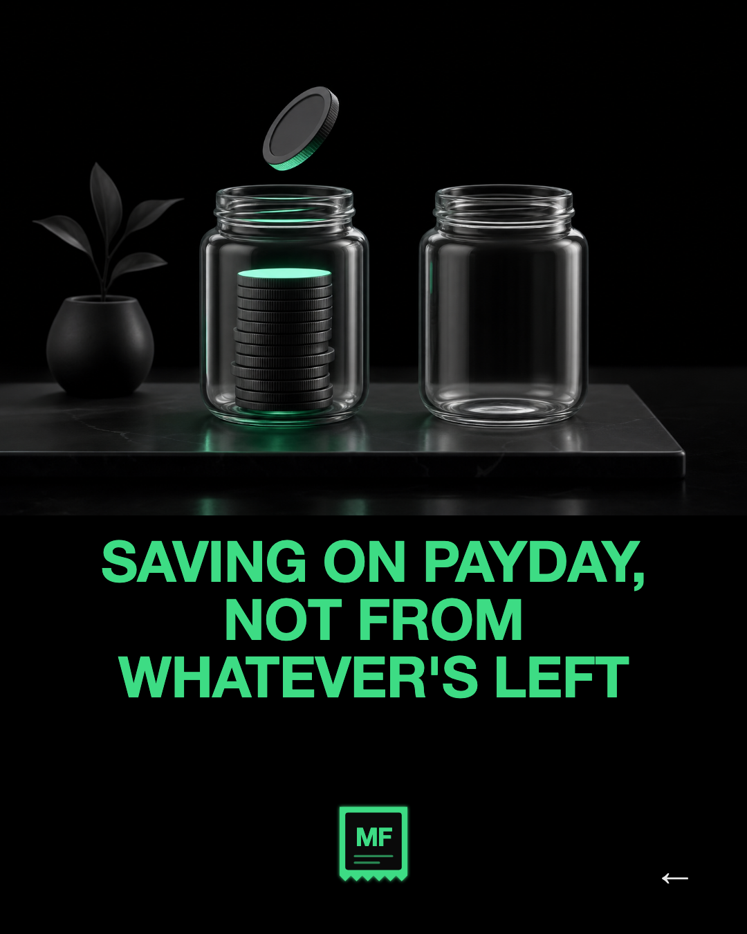 Saving on payday, not from whatever's left